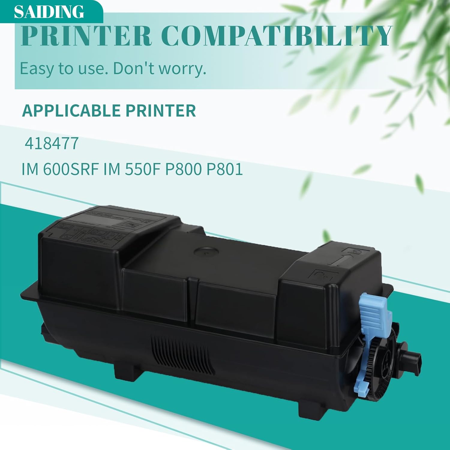 SAIDING Compatible Toner Cartridge Replacement for IM550 IM600 418477 to Use with Ricoh IM 600SRF IM 550F P800 P801 High Yield 25500 Pages (1 Black)